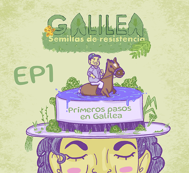 Ep1. Primeros pasos en Galilea